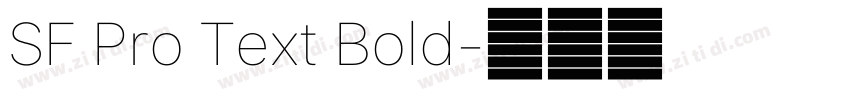 SF Pro Text Bold字体转换 SF Pro Text Bold字体转换